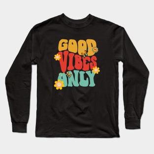 Good Vibes Only Long Sleeve T-Shirt